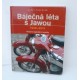 KNIHA - BÁJEČNÁ LÉTA S JAWOU